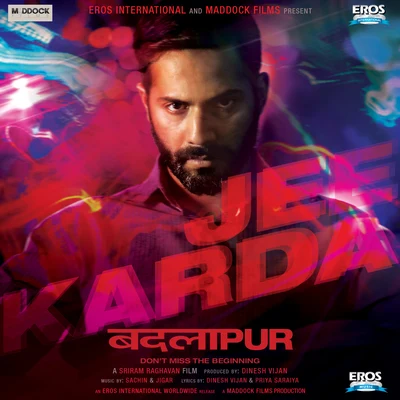 Sachin-JigarVishal DadlaniJee Karda (From "Badlapur")