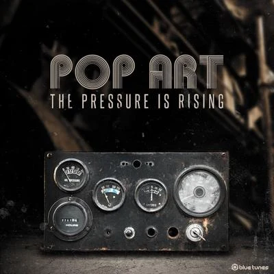 Pop ArtThe Pressure Is Rising