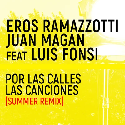 Eros RamazzottiPor Las Calles Las Canciones (Summer Remix)