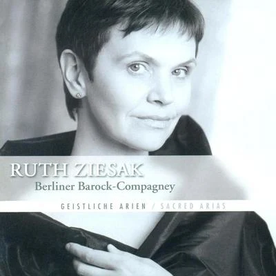 Ruth ZiesakTUNDER, F.: Ach, Herr lass deine lieben EngeleinREINCKEN, J.A.: Suite No. 6BALTZAR, T.: Airs (Ziesak, Berliner Barock Compagney, Kallweit)