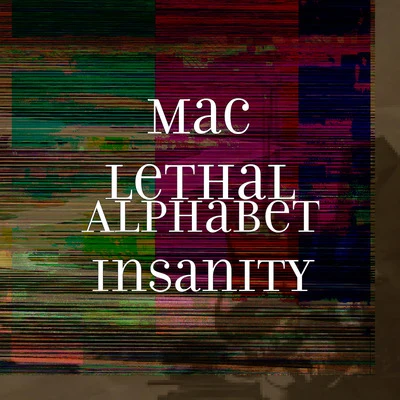 Mac LethalAlphabet Insanity