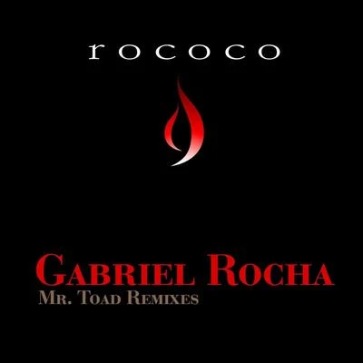 Gabriel Rocha/Rhythm Masters/Vangelis Kostoxenakis/Hollen/Dateless/Mario Ochoa/Raumakustik/DJ PP/David Keno/Rafa BarriosMr. Toad (Remixes)