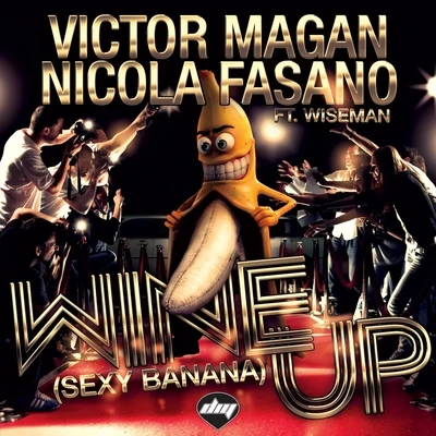 Víctor MaganWine Up (**** Banana)