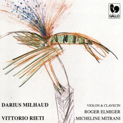 Darius Milhaud/Orchestre du Theatre des Champs-ElyseesDarius Milhaud & Vittorio Rieti: Violin Sonatas