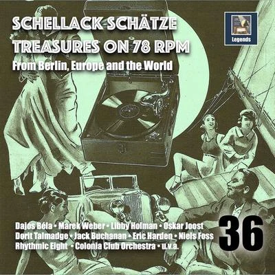 Albert de Cock et son orchestreSchellack Schätze: Treasures on 78 RPM from Berlin, Europe and the World, Vol. 36