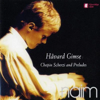 Håvard Gimse/Oslo Philharmonic OrchestraChopin: Scherzi and Preludes