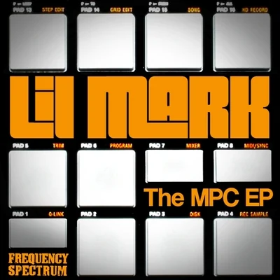 Lil MarkMatt TolfreyThe MPC EP