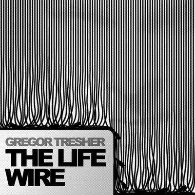 Gregor TresherThe Life Wire