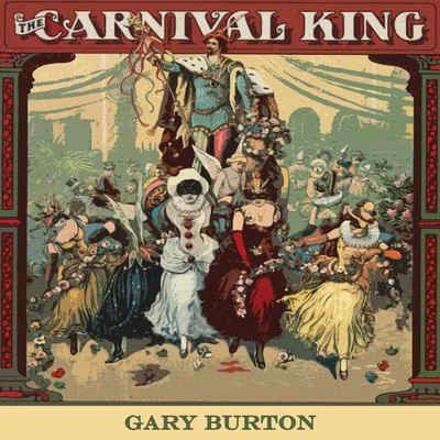 Gary Burton/Chick CoreaCarnival King