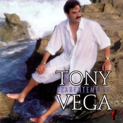 Tony VegaAparentemente