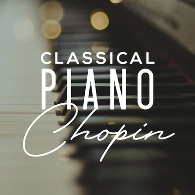 Classical Music: 50 of the Best/Franz Schubert/Joseph Haydn/Richard Strauss/Maurice Ravel/Richard Wagner/Frederic Chopin/Johann Sebastian Bach/Dmitri Shostakovich/Robert SchumannClassical Piano Chopin