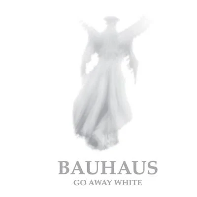 BauhausGo Away White