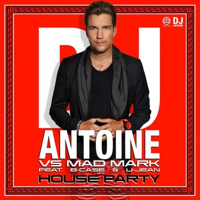 DJ AntoineHouse Party