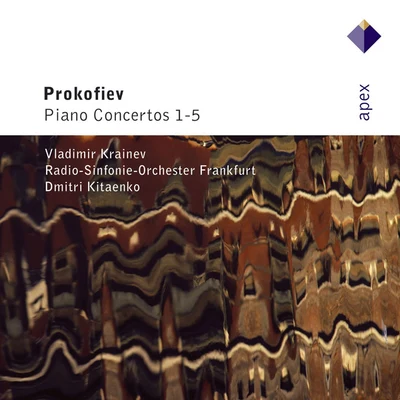 Radio-Sinfonie-Orchester FrankfurtProkofiev : Piano Concertos Nos 1 - 5-Apex