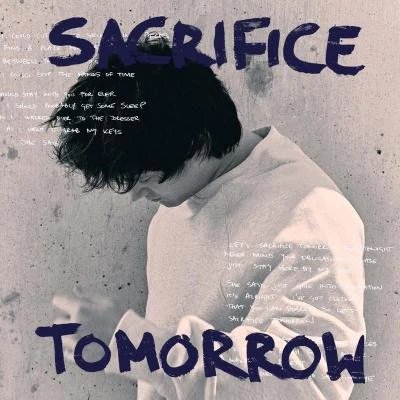 Alec BenjaminSacrifice Tomorrow