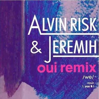 Alvin RiskOUI Remix