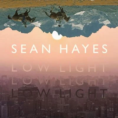 Thee More Shallows/Sean Hayes/The Shins/Rogue Wave/Brett Dennen/Norah Jones/Angus & Julia StoneLow Light