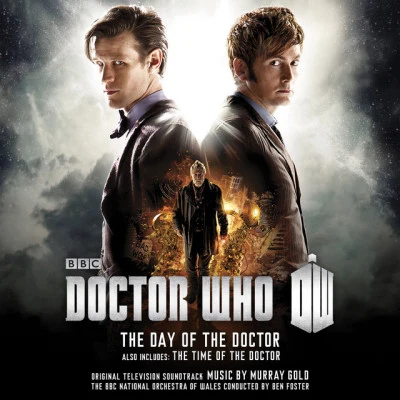 Murray Gold/BBC National Orchestra of Wales/Ben FosterDoctor Who – The Day Of The DoctorThe Time Of The Doctor OST