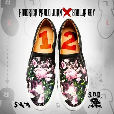 Hoodrich Pablo Juan/Lil Dude/Goonew1, 2 (feat. Souja Boy) - Single