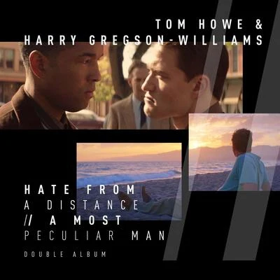 Tom HoweHate From A Distance | A Most Peculiar Man (Original Motion Picture Soundtrack)