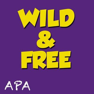 ApaWild and Free (NotExplicit)