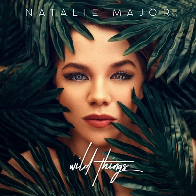 Natalie Major/Nick LedesmaWild Things