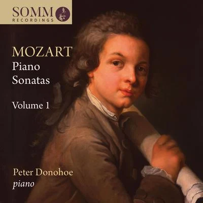 Peter DonohoeMozart: Piano Sonatas, Vol. 1