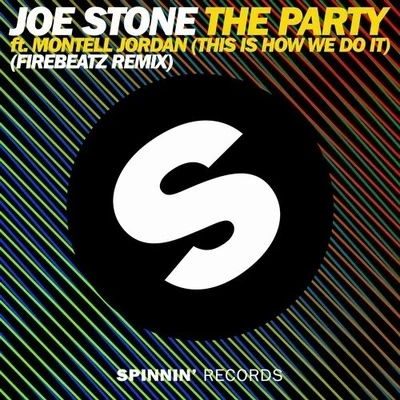 Joe Stone/Jack Wins/Alex PrestonThe Party (This Is How We Do It) (Firebeatz Remix)