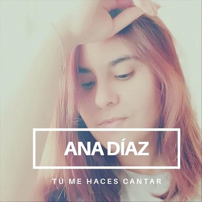 Ana DiazMarkus SchulzTú Me Haces Cantar