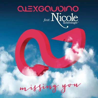 Alex GaudinoMissing You (Remixes)