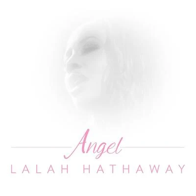 Lalah HathawayMr JukesNan Shan ChoirAngel - Single