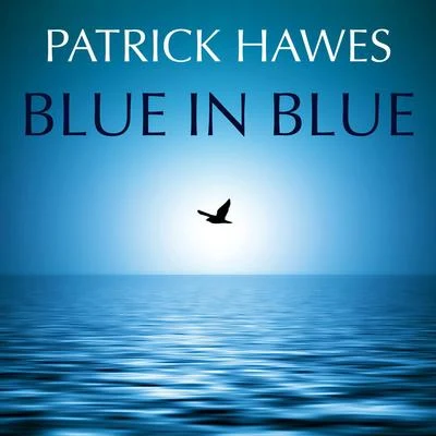 Patrick HawesBBC Concert OrchestraEmma JohnsonPhilip EllisBlue in Blue