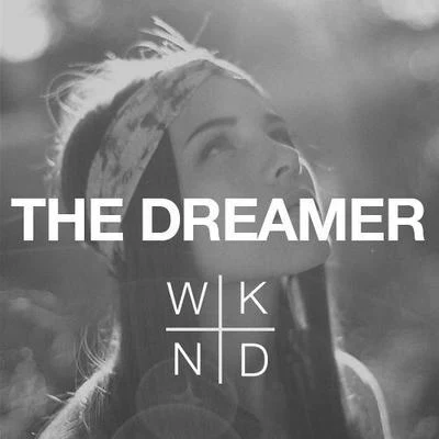 SAINT WKNDThe Dreamer