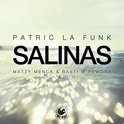 Patric La FunkSalinas (Matty Menck & Basti M Rework)