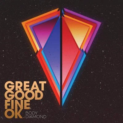 Great Good Fine OkBody Diamond EP