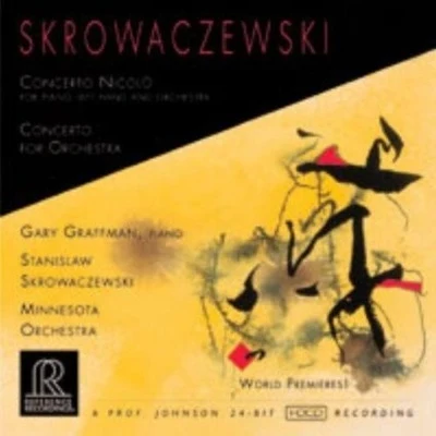 Stanislaw Skrowaczewski/Minnesota OrchestraSkrowaczewski: Concerto Nicolò, Concerto for Orchestra