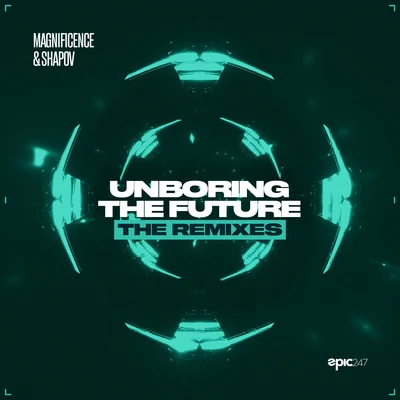 ShapovM.E.G. & N.E.R.A.K.Unboring the Future (The Remixes)