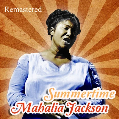 Mahalia Jackson/Celia Cruz/La Sonora MatachenaSummertime (Remastered)