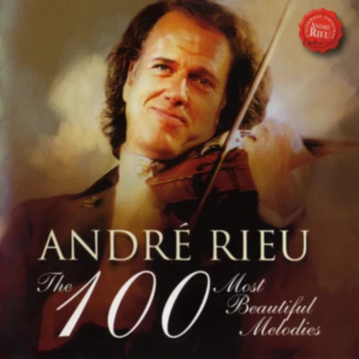 André RieuThe 100 Most Beautiful Melodies (6 CD Box Set)