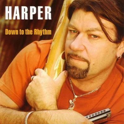 HarperDown To The Rhythm