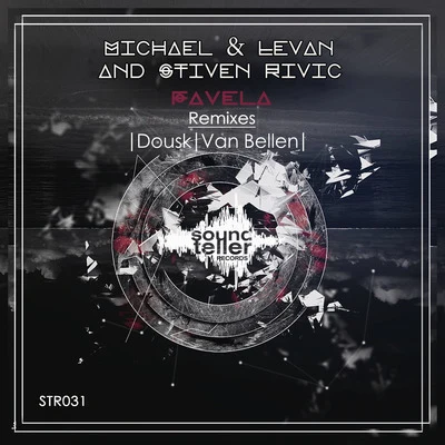 Stiven Rivic/Michael & LevanFavela