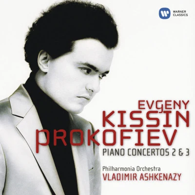 Evgeny KissinProkofiev: Piano Concertos Nos. 2 & 3