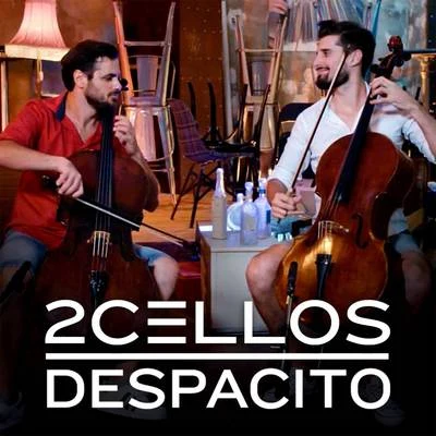 2CellosRobin SmithDespacito