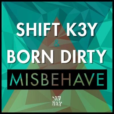 Born Dirty/DombreskyMisbehave (Radio Edit)