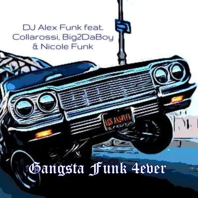 DJ Alex Funk/Devoted 2 tha Streets/Young ProdejeGangsta Funk 4ever