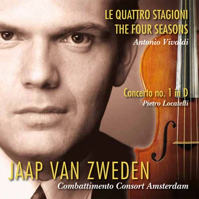 Jaap Van ZwedenVivaldi: Le quattro stagioni (The Four Seasons) - Locatelli: Concerto No. 1 in D