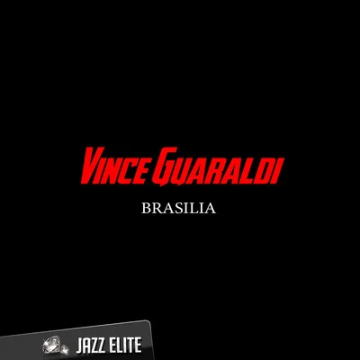 Vince GuaraldiBrasilia