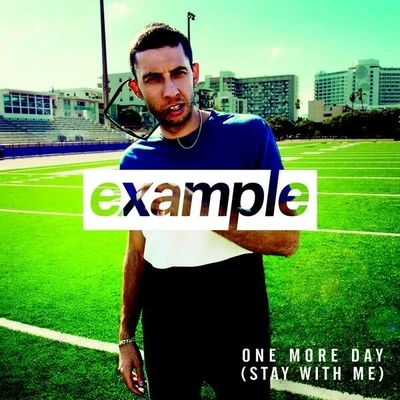 Example/Wretch 32One More Day (Stay With Me)