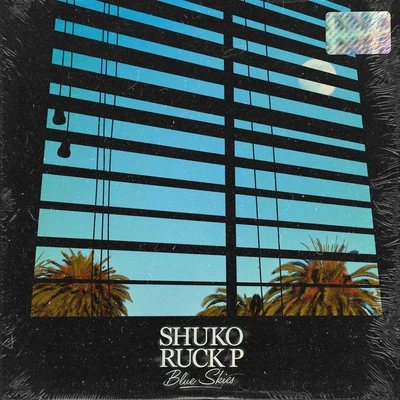 Shuko/Anthony Drawn/BastiBlue Skies