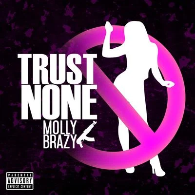 Molly BrazyTrust None